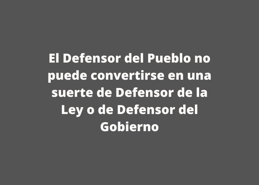 MÁS PREOCUPACIÓN Y MÁS DUDAS:  RESUMEN DE LA REUNIÓN CON EL DEFENSOR DEL PUEBLO